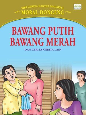 cover image of Bawang Putih Bawang Merah Dan Cerita-Cerita Lain